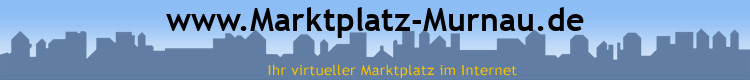 www.Marktplatz-Murnau.de